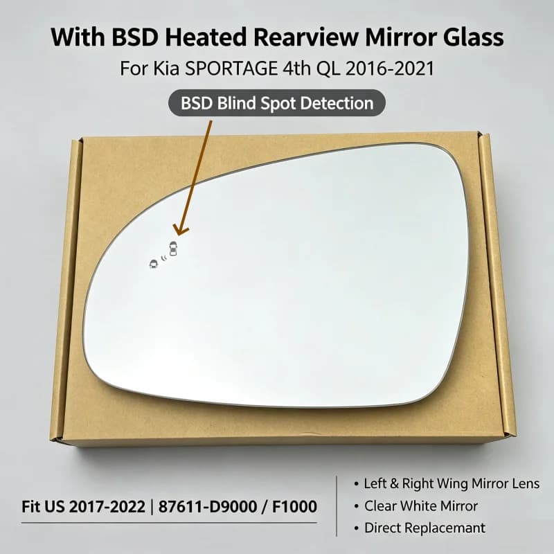 With BSD Heated Rearview Mirror Glass For Kia SPORTAGE #4th QL# 2016-2021 Fit US 2017-2022 /87611-D9000 F1000/Wing Mirror Lens