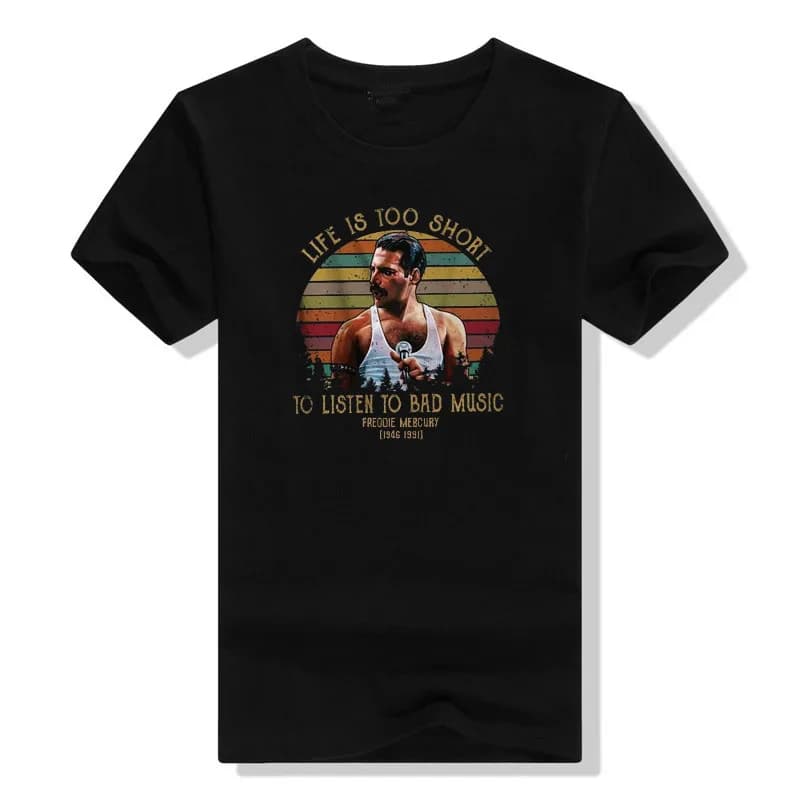 Life Is Too Short To Listen To Bad Music Freddie Mercury Retro T Shirt Vintage Tees Life Style for Women Men Graphic Outfits