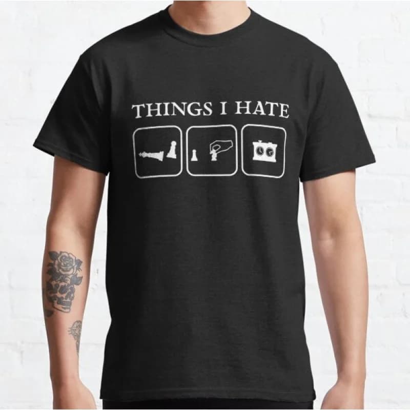 Chess Things I Hate Funny Chess Player Gift T shirt for man 100% cotton Large size Tops Game Graphic Print Clothes S-6XL