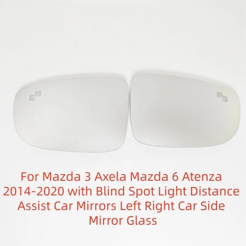 For Mazda 3 Axela Mazda 6 Atenza 2014-2020 with Blind Spot Light Distance Assist Car Mirrors Left Right Car Side Mirror Glass