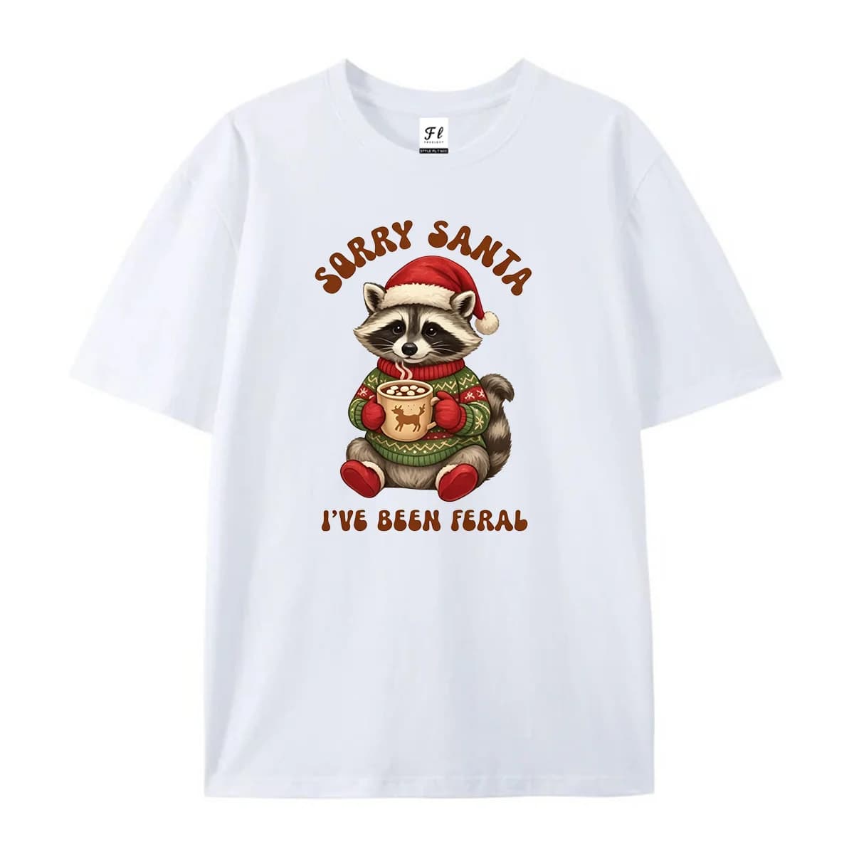 Sorry Santa I've Been Feral Raccoon Christmas Graphic T-Shirt Cute Raccoon In Ugly Sweater Hot Cocoa Winter Holiday Casual Tees