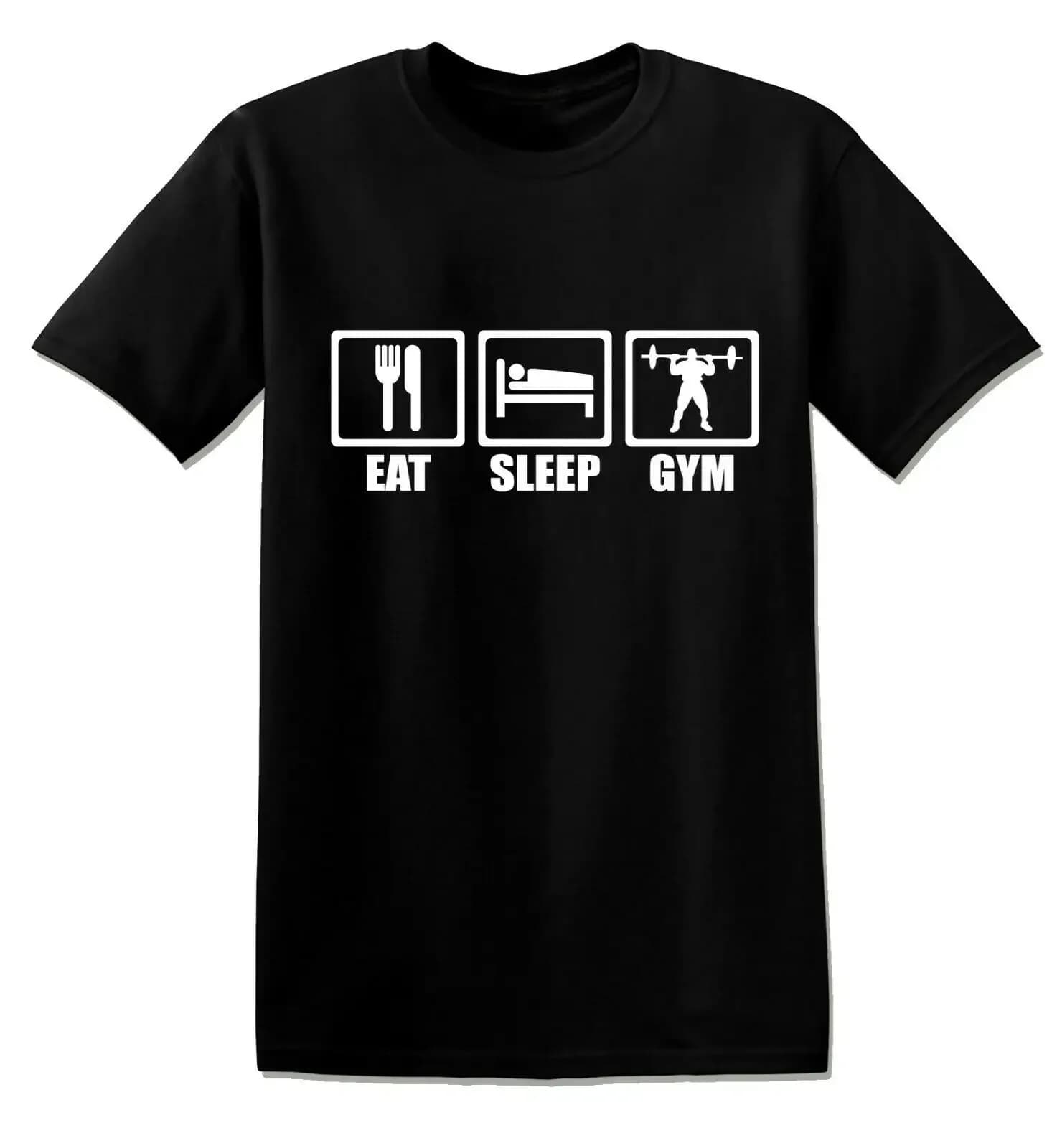 Eat Sleep Gym Funny Fitness Workout Gift T-Shirt 100% Cotton O-Neck Summer Short Sleeve Casual Mens T-shirt Size S-3XL