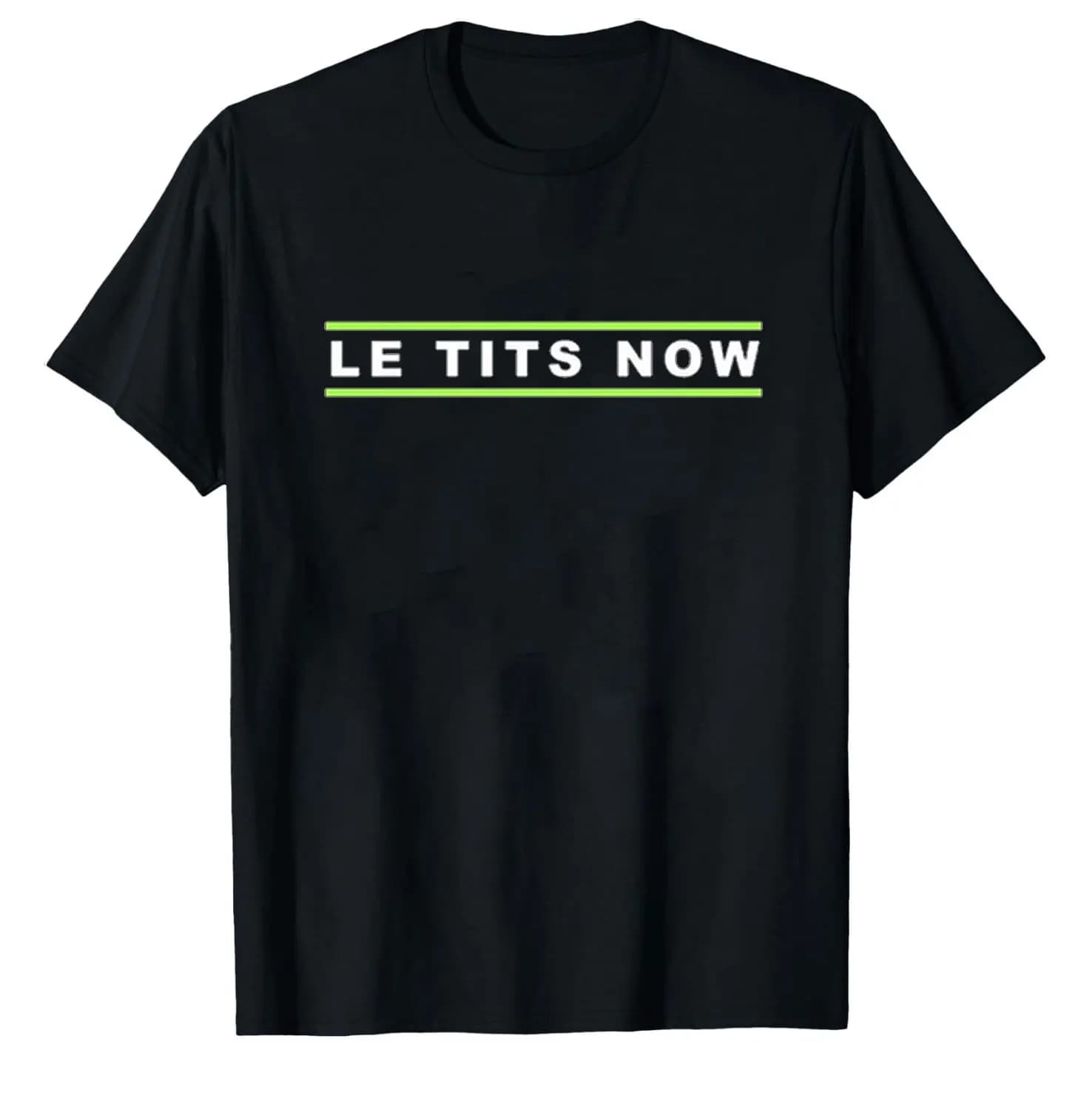 Le Tits Now Let It Snow Play on Words Simple Letters Crewneck T Shirt Popular Trending Regular Short Sleeve Cotton Shirts Mens