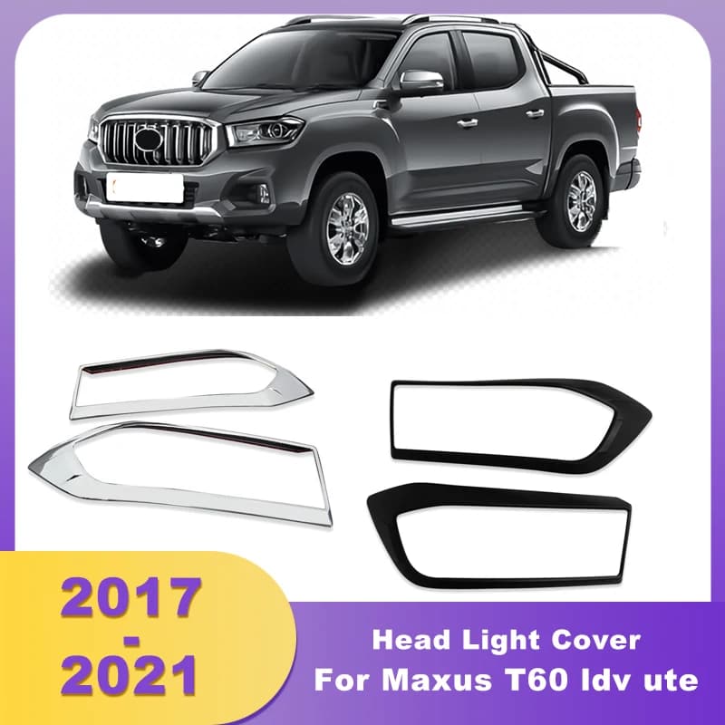 ABS Chrome Head Light Cover For Maxus T60 ldv ute 2017-2021 Pick Up For MG Extender Grand 4WD 2019 2020 Car Headlight Lamp Hood