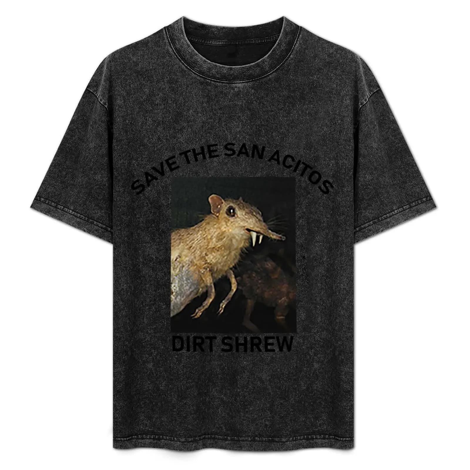 Save the San Acitos Dirt Shrew T-Shirt Simple Casual Short Sleeve Cotton T-Shirt