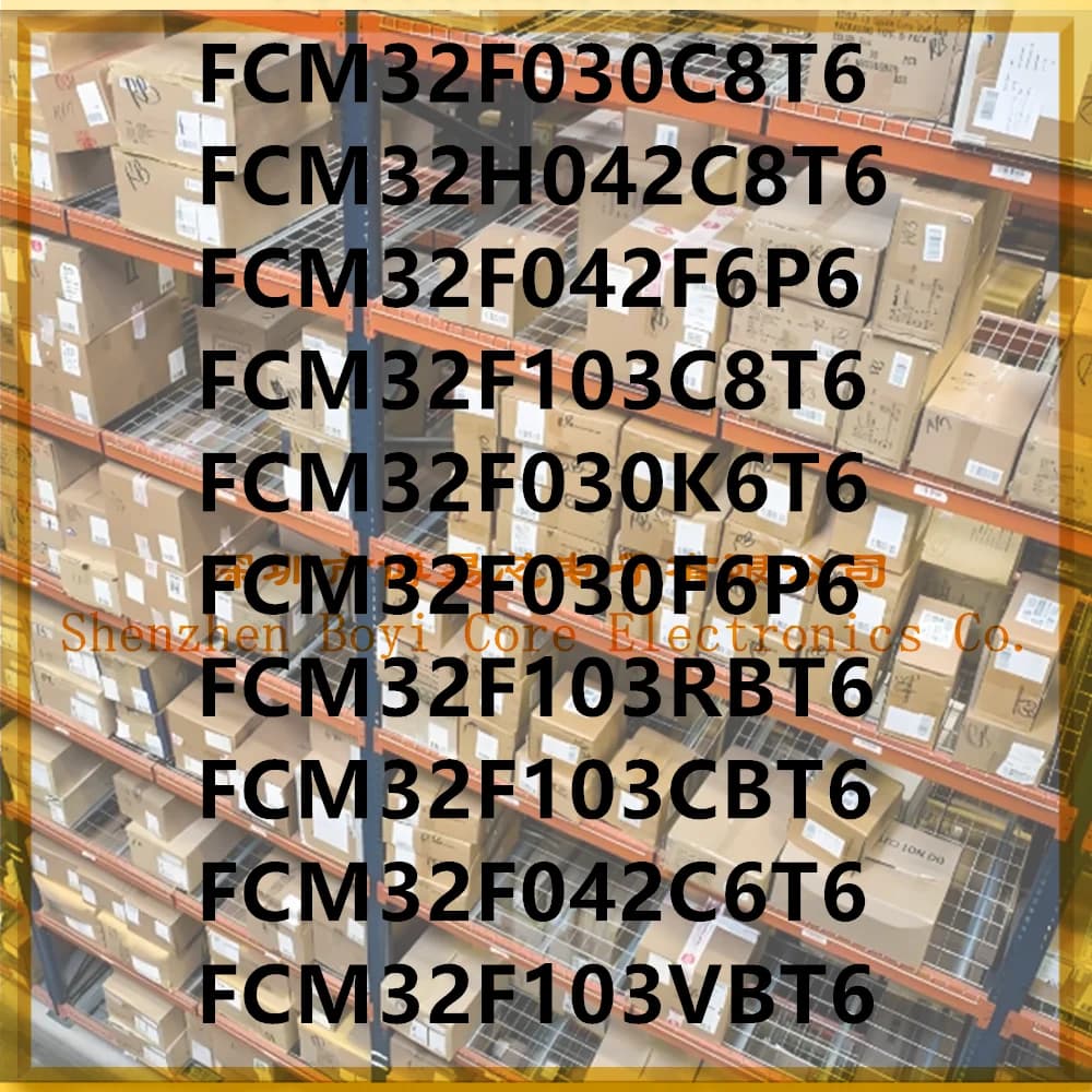 FCM32F030C8T6 FCM32F030K6T6 FCM32F030F6P6 FCM32F042F6P6 FCM32F042C6T6 FCM32H042C8T6 32F103 C8T6 CBT6 VBT6 RBT6 PC shell
