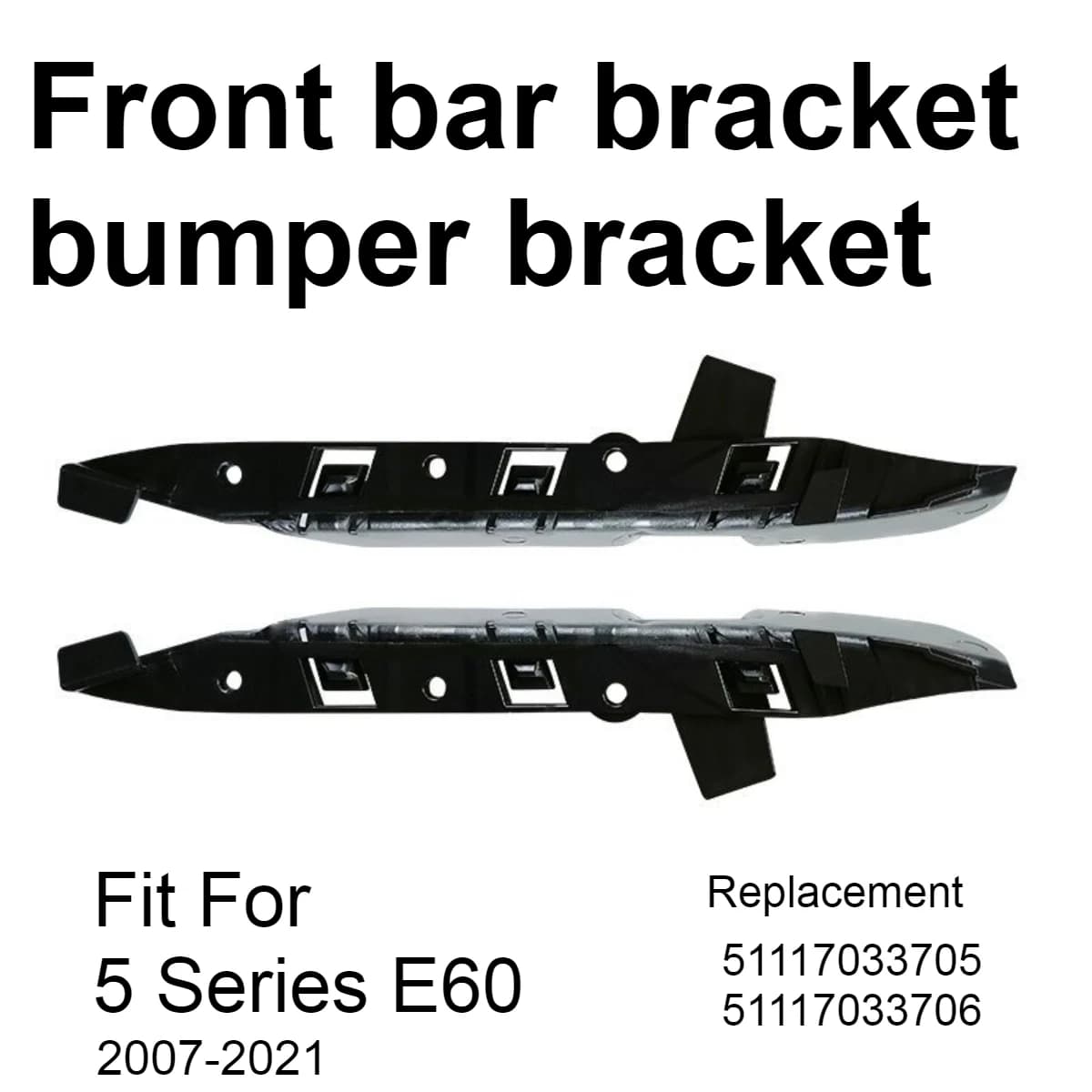 Car Front Bumper Bracket Fit for BMW 5 Serie E60 Left Side Right Side Protect Bar Old 07-11 Replacement 5111703370 51117033706