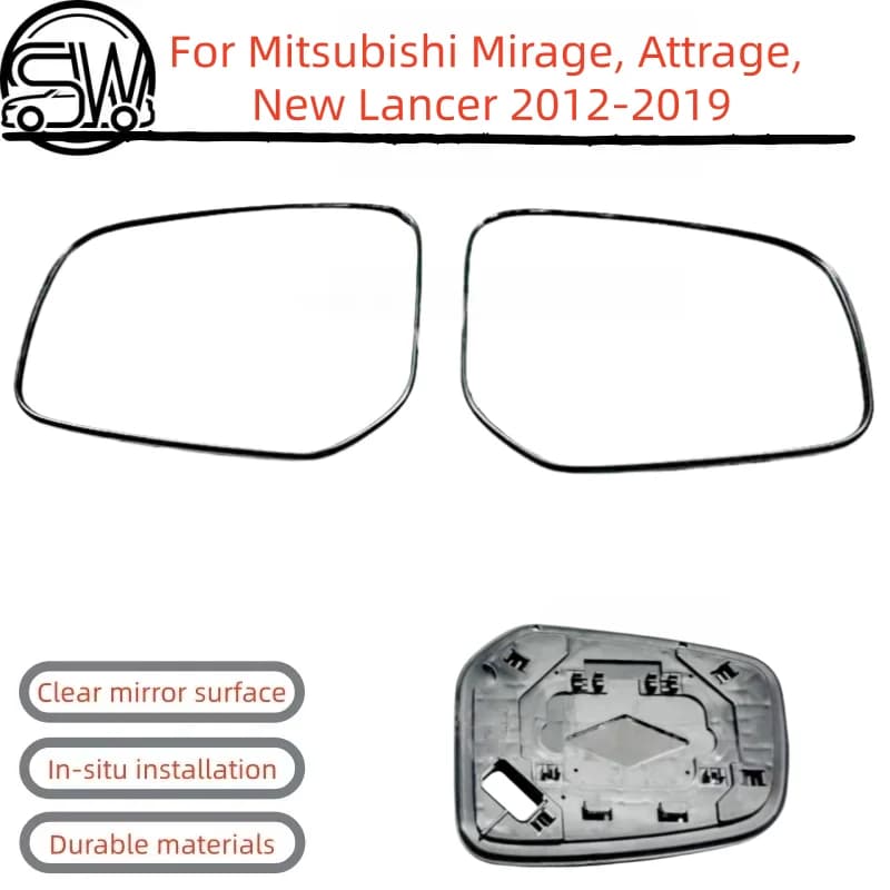For Mitsubishi Mirage, Attrage, New Lancer 2012-2019 Side Mirror Glass.