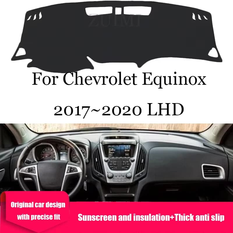 ZUIMI Dashboard Cover Dash Mat Dashmat For Chevrolet Equinox 2017~2020 LHD RHD Dash Board Cover Pad Sun Shade Three Layer Thick