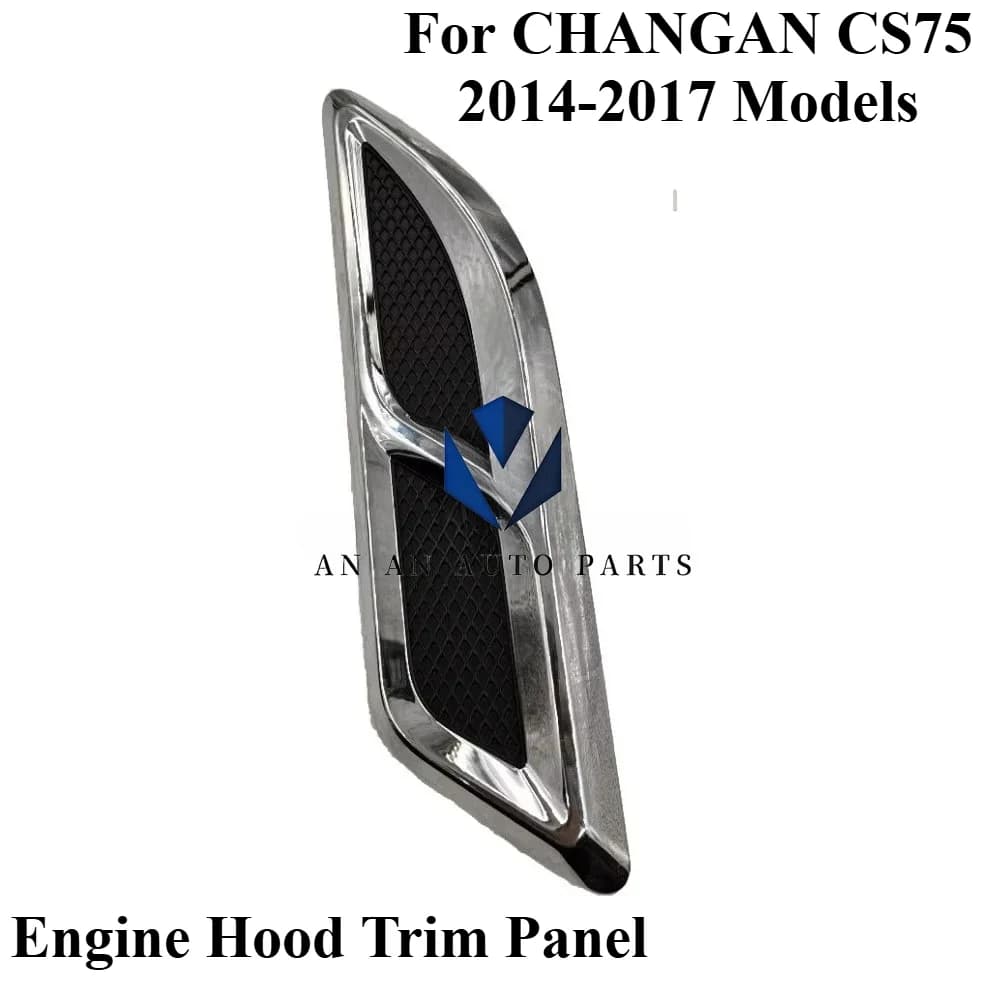 Original Engine Hood Decoration Hood Trim Panel for CHANGAN CS75 2014-2017 Models