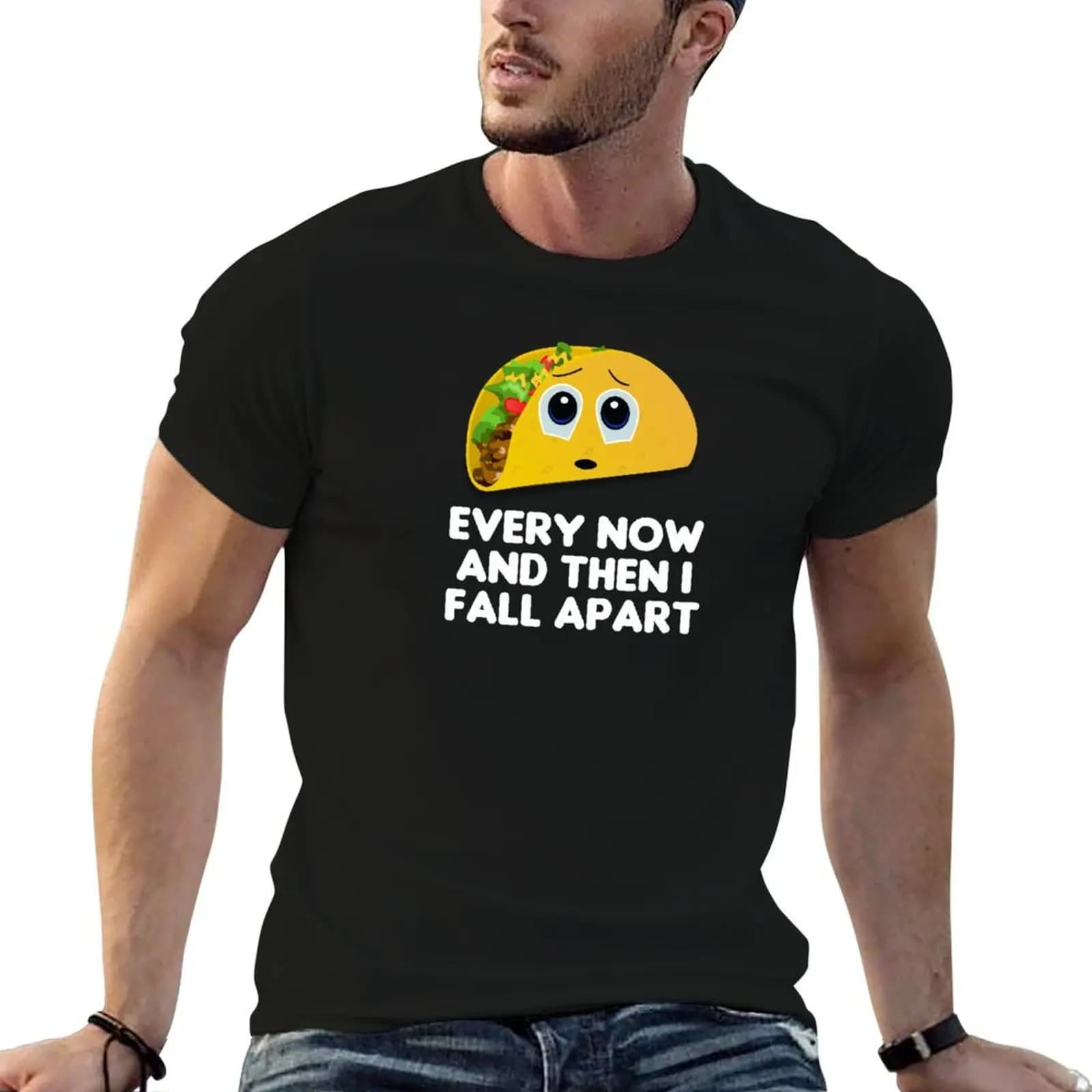 Taco Every Now And Then I Fall Apart T-Shirt funny gifts summer shirt mens vintage t shirts