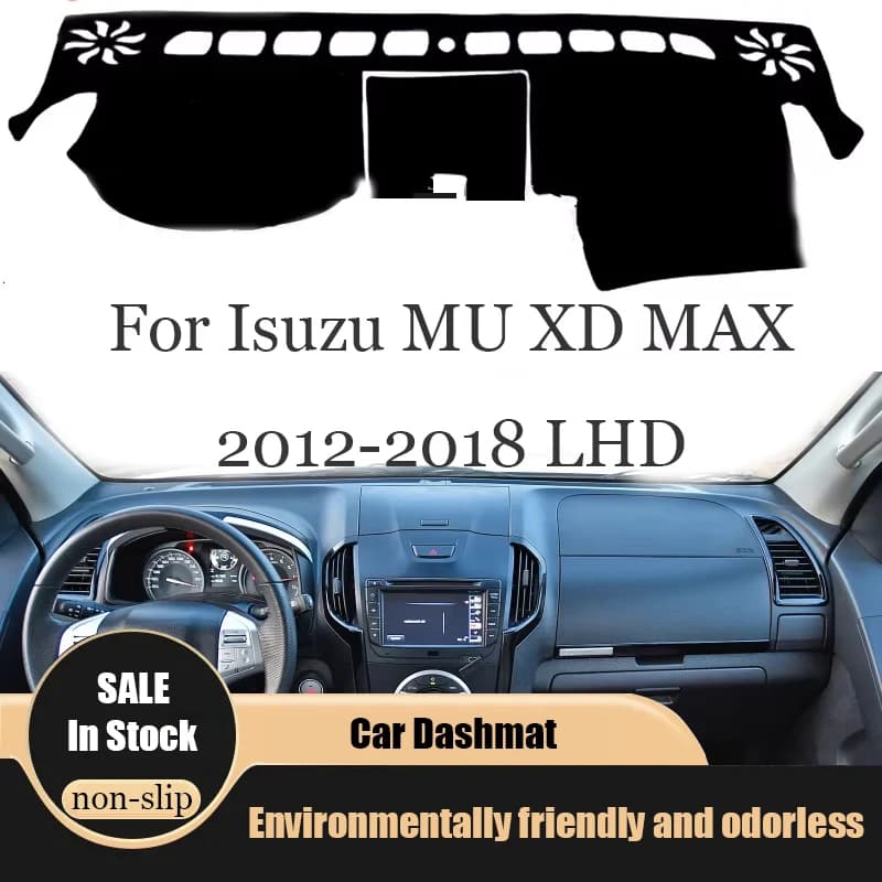 ZUIMI Dashboard Cover Dash Mat Dashmat For Isuzu MU XD MAX 2012-2018 LHD RHD Dash Board Cover Pad Sun Shade High Quality Mat