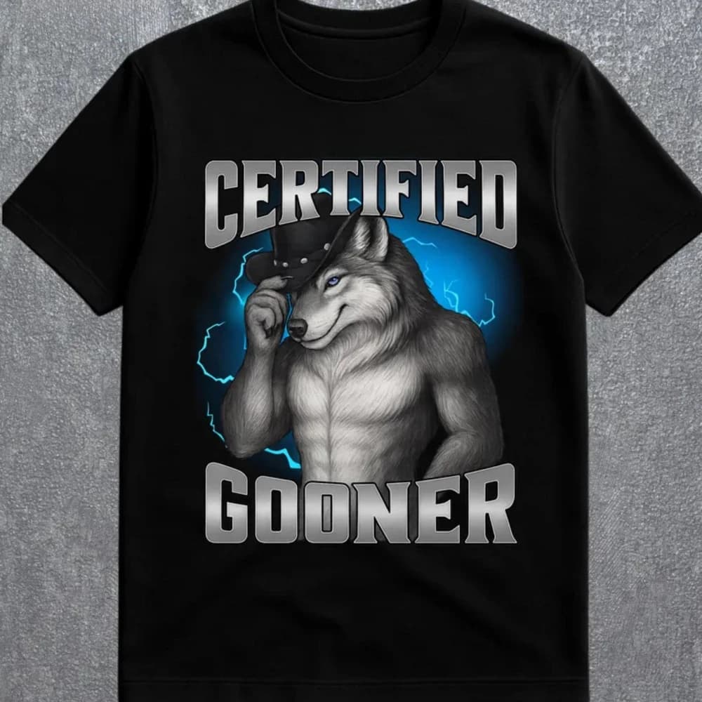 Certified Gooner Wolf Meme Dark Humor T-shirt Men Women Unisex Oversized Streetwear Casual Short Sleeve Cotton Blend Gen Z Top