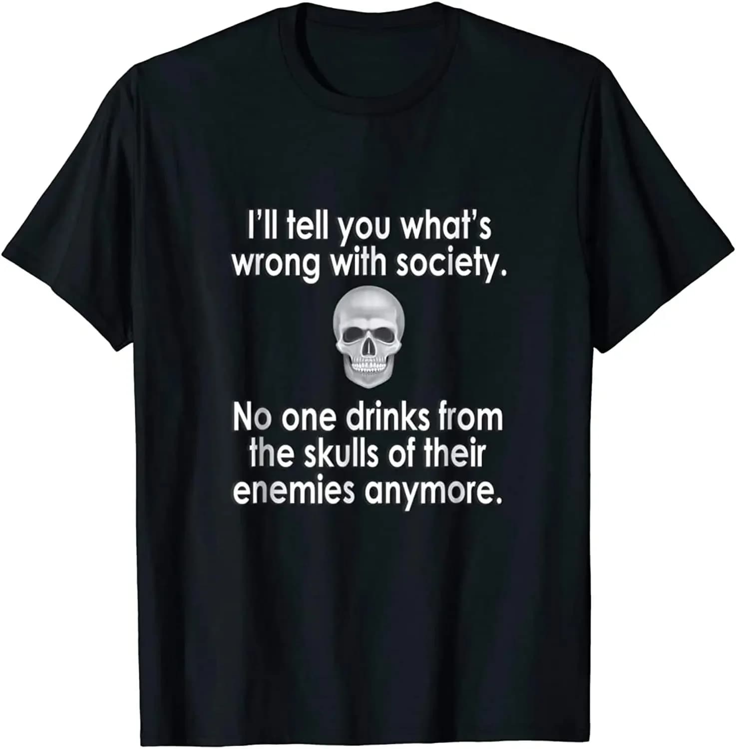 Wrong Society | Drink From The Skull Of Your Enemies T-Shirt 100% Cotton O-Neck Short Sleeve Summer Casual Mens T-shirt