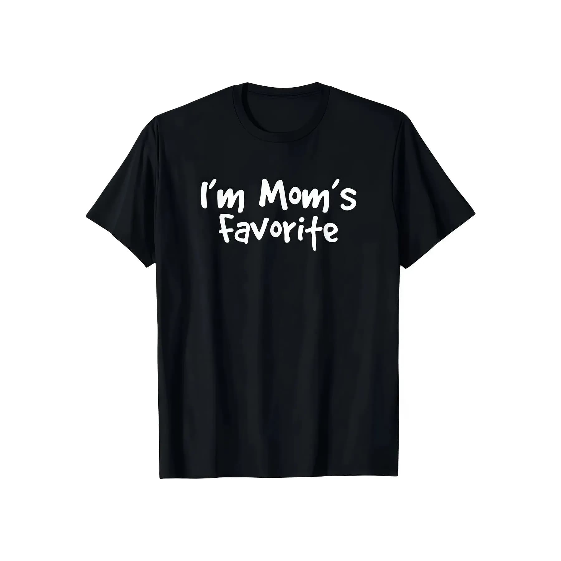 I'm Mom's Favorite Son Daughter Graphic Tee Unisex Casual Cotton Short Sleeve Daily Top