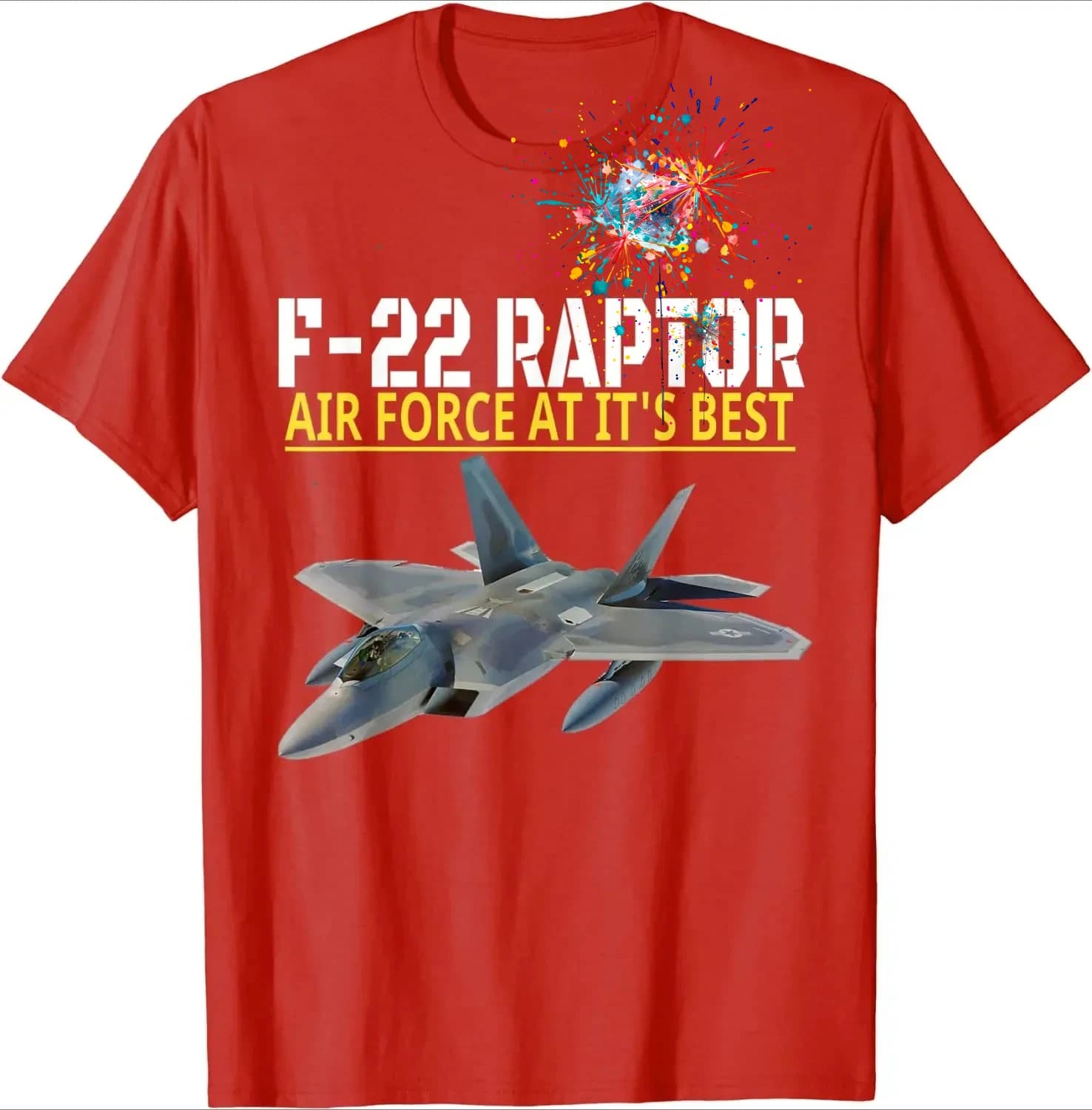 The F-22 Raptor. Air Force Aviation At Its Best. Men T-Shirt Short Sleeve Casual 100% Cotton O-Neck Summer Tees