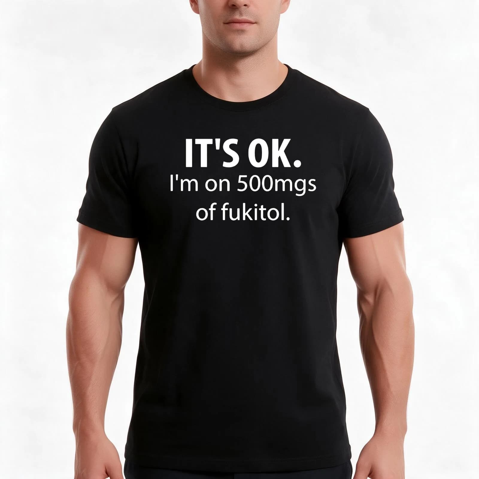 It's Ok. I'm on 500mg of Fukitol. T-Shirt, Summer Casual Cotton Tee, Oversized Streetwear Tops, Vintage Graphic Print