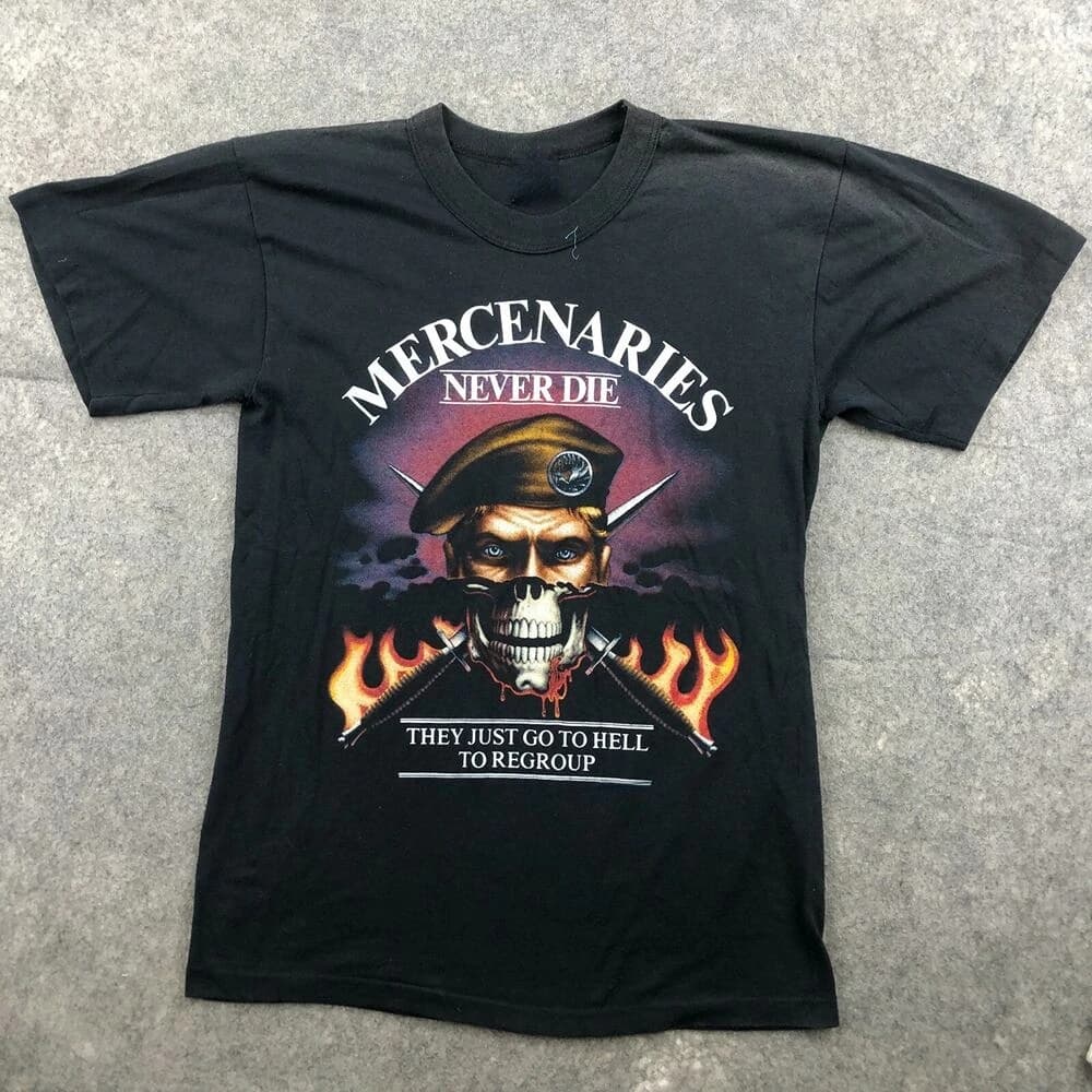 French Foreign Legion Mercenaries Never Die - Just Go To Hell To Regroup T-Shirt Short Sleeve Casual 100% Cotton O-Neck T Shirt
