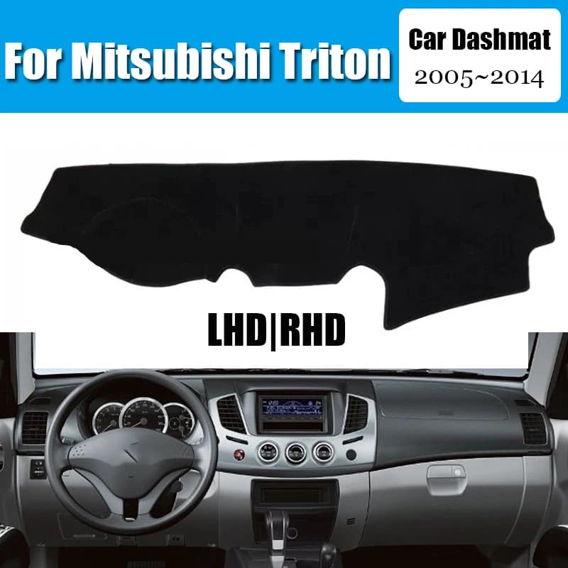 Car Dashboard Cover Dash Mat For Mitsubishi Triton 2005~2014 Non-slip Sun Shade DashMat LHD Car-styling Suede Leather Dustproof