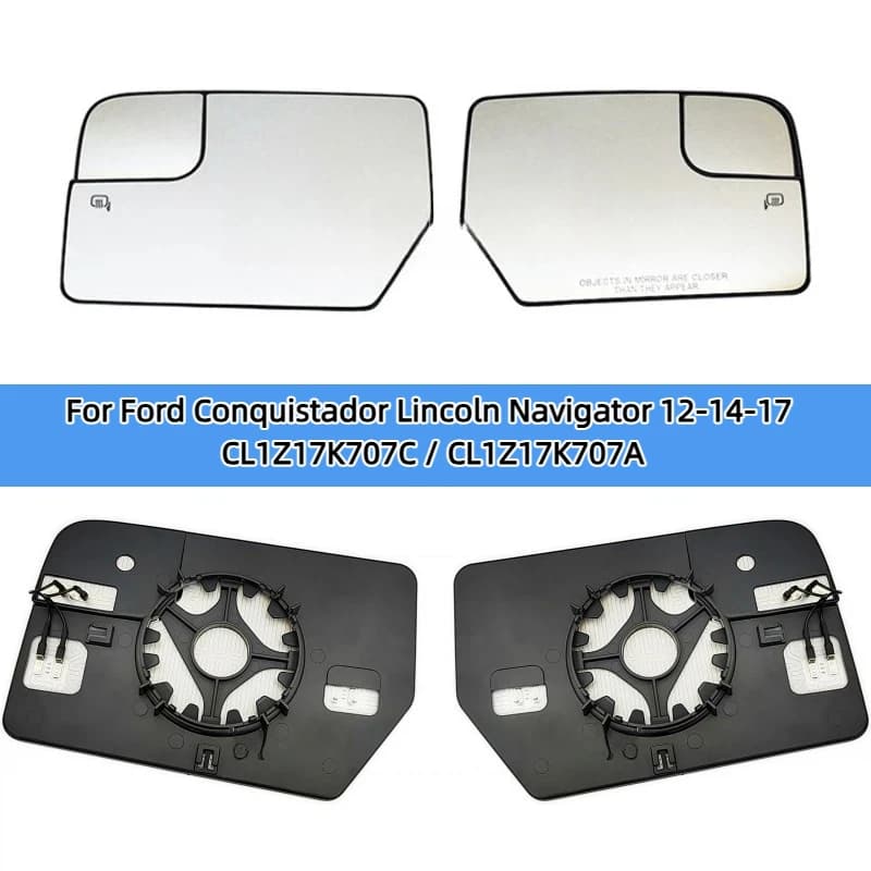 For Ford Conquistador Lincoln Navigator 12-14-17 CL1Z17K707C / CL1Z17K707ACar accessories Rearview mirror lens Mirror glass