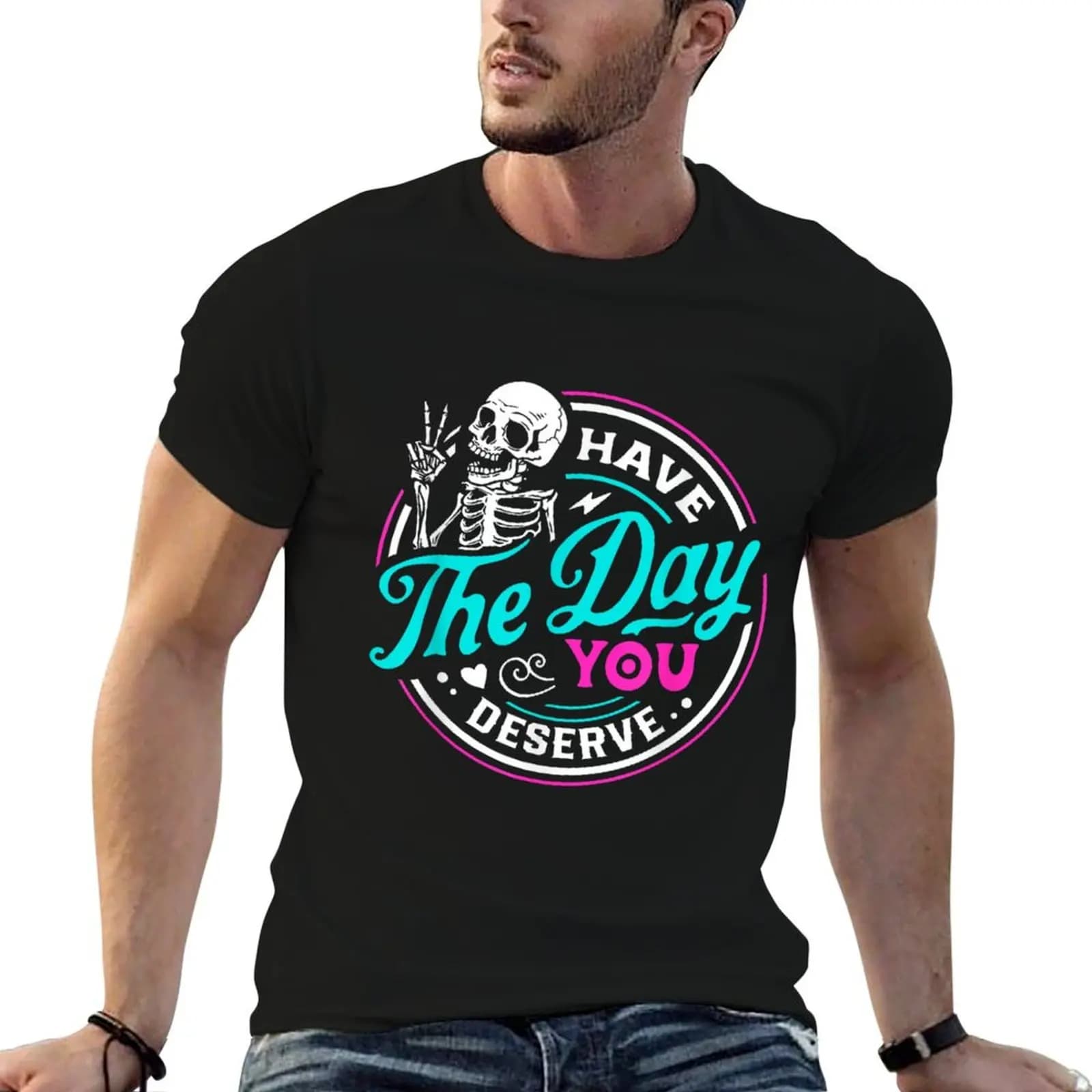 Have The Day You Deserve T-Shirt Plus Size Gym Sports T-Shirt