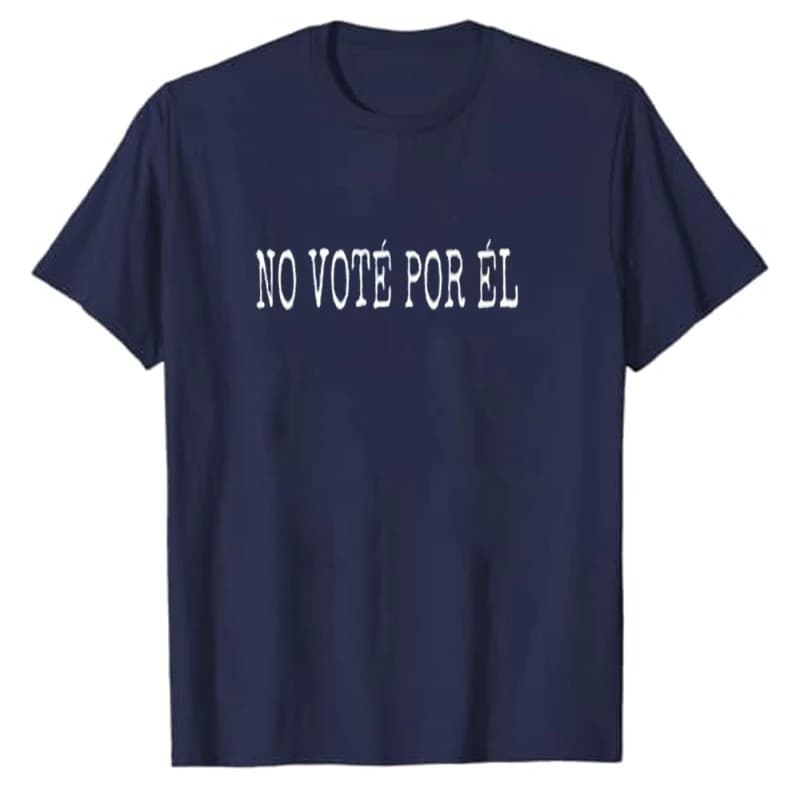 Anti Spanish Inauguration Day No Voté Por Él Mexico I Didn't Vote for Him Tee Not My President January 20 2025 Simple T-shirt