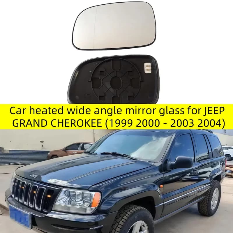 For JEEP GRAND CHEROKEE (1999 2000 2001 2002 2003 2004) Car Heated Wide Angle Mirror Glass Rearview Mirror Lenses