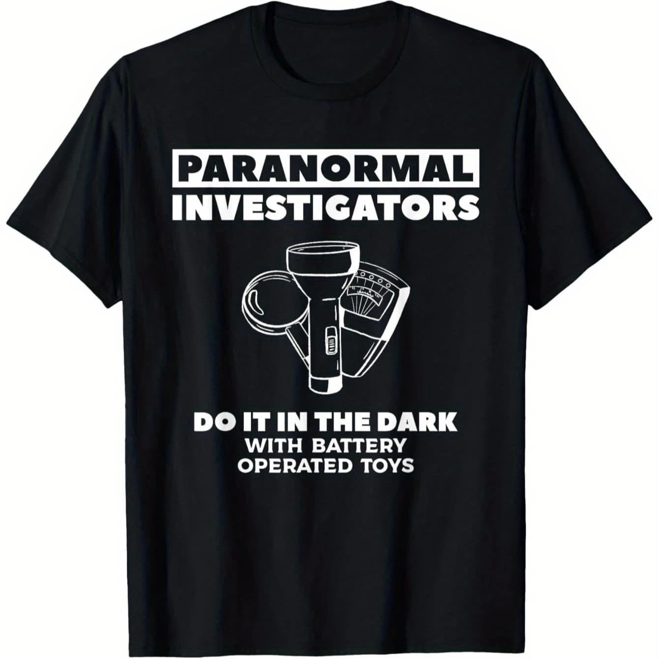 Paranormal Investigators Do It in The Dark Hunting T-Shirt 100% Cotton O-Neck Short Sleeve Summer Casual Mens T-shirt Streetwear