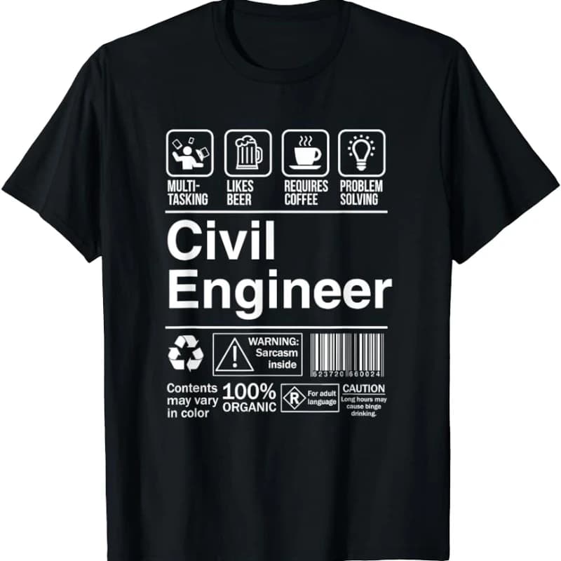 Civil Engineer Product Label Man Woman Funny Birthday Gift Letters Print T-Shirt Hip-hop Vintage Style Streetwear Breathable Top