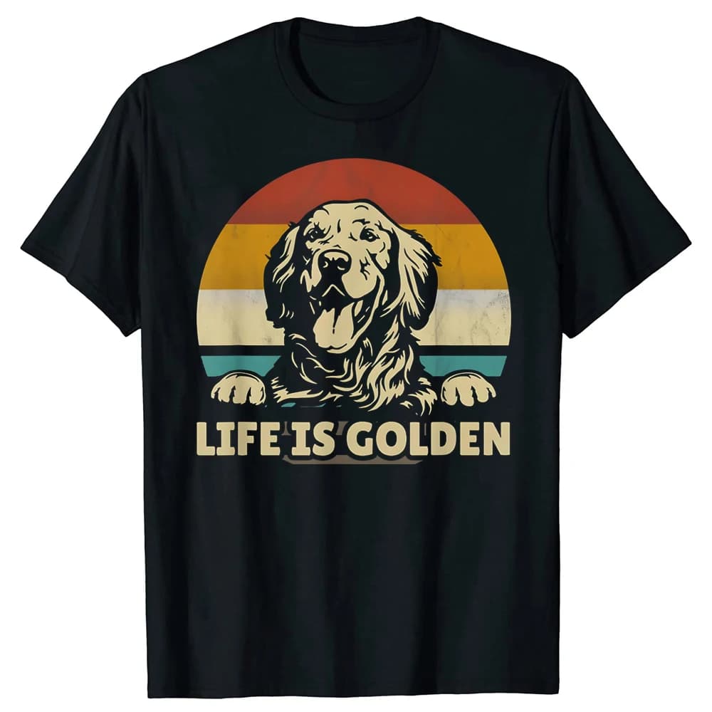 Golden Retriever Dog Life Is Golden Graphic T-shirts Men Women Fashion Casual Tshirt 100% Cotton Loose Oversized T Shirt Summer