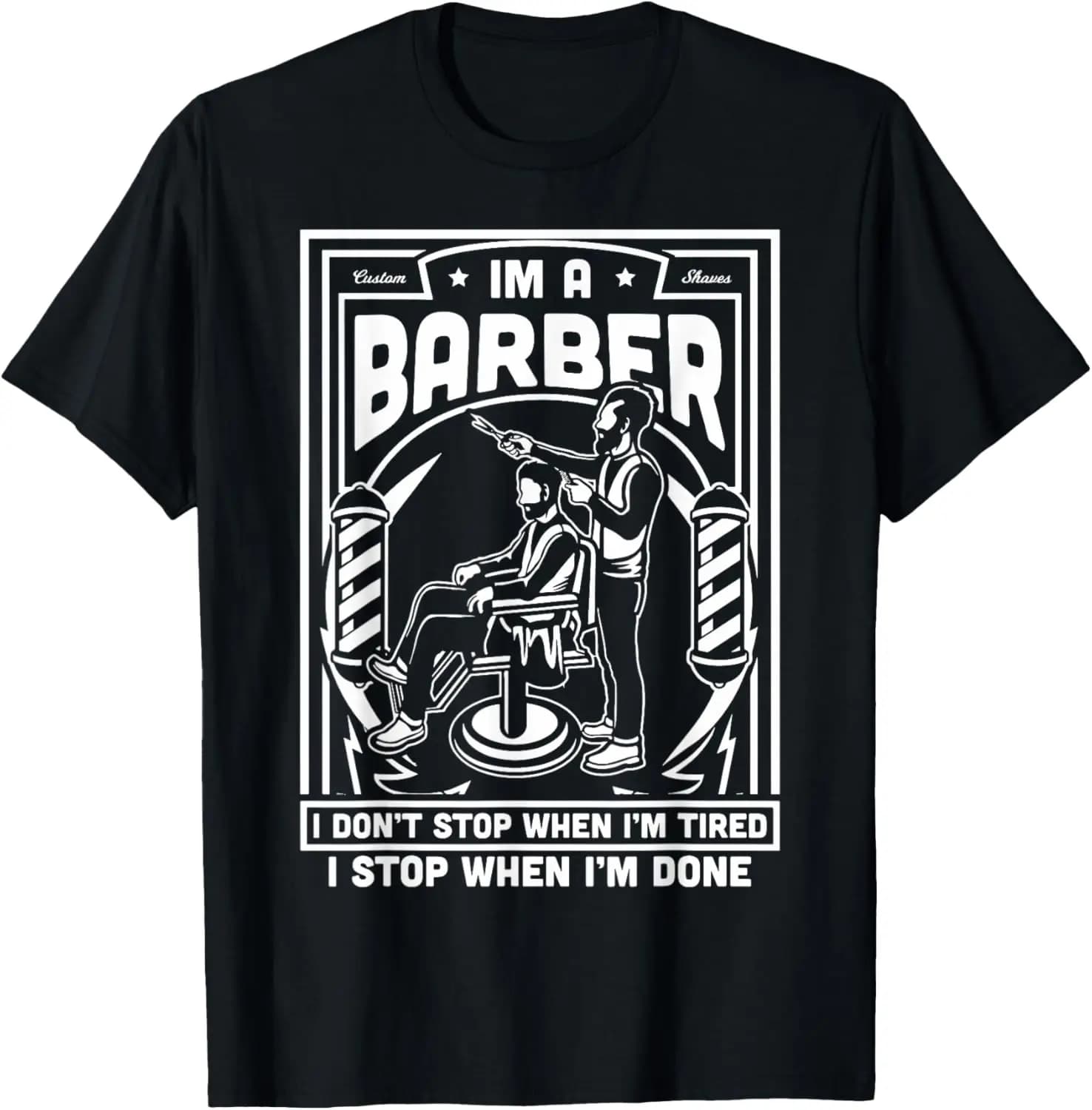 I'm A Barber Funny Tired Hairstylist Bar - Cool Vintage Gift T-Shirt 100% Cotton O-Neck Short Sleeve Summer Casual Mens T-shirt