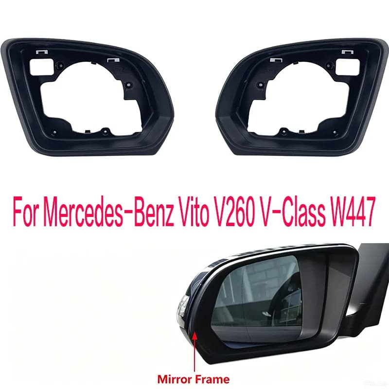 Fit For 2016-2021 Mercedes-Benz Vito V260 V-Class W447 Rearview Mirror Frame Trim