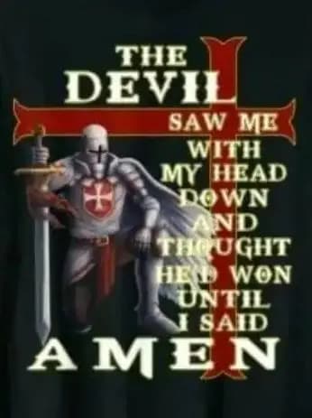 The Devil Saw Me with My Head Down. Knights Templar Crusaders T-Shirt 100% Cotton O-Neck Summer Short Sleeve Casual Mens T-shirt