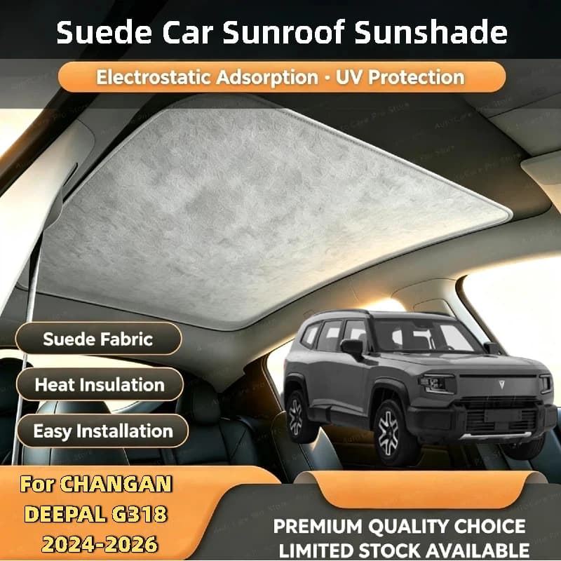 For CHANGAN DEEPAL G318 2024-2026 Car Suede Fabric Anti-uv Electrostatic Adsorption Sunroof Sunshade Heat Insulation Skyligh