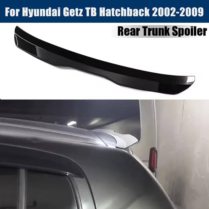 Rear Trunk Spoiler Roof Wing Racing Sport Splitter Exterior Part For Hyundai Getz TB Hatchback 2002-2009 Tuning Accessories