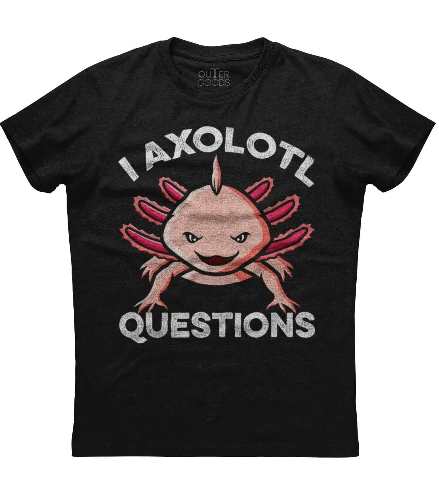 I Axolotl Questions. Funny Graphic Phrase T-Shirt. Summer Cotton O-Neck Short Sleeve Mens T Shirt New S-3XL