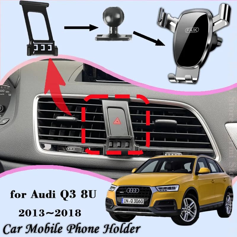 Car Mobile Phone Holder for Audi Q3 8U 2016 2013~2018 360 Degree Rotating Air Vent Cellphone Bracket Gravity Stand Accessories