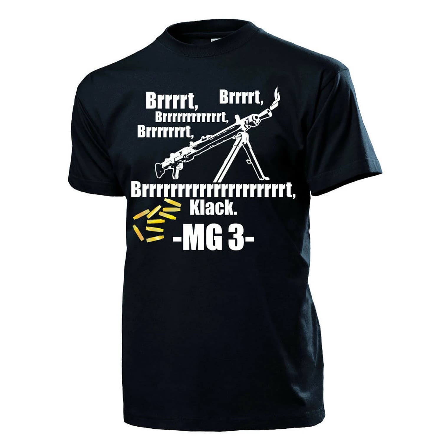 Funny Bundeswehr  MG 3 Machine Gun Sound Shooter T Shirt. Short Sleeve 100% Cotton Casual T-shirts Loose Top Size S-3XL