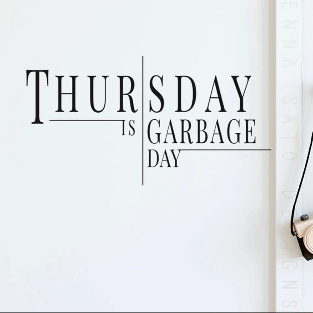 Vinyl Wall Stickers Thursday is Grabage Day Stickers DIY Living Room Bedroom Wall Sticker Home Decoration
