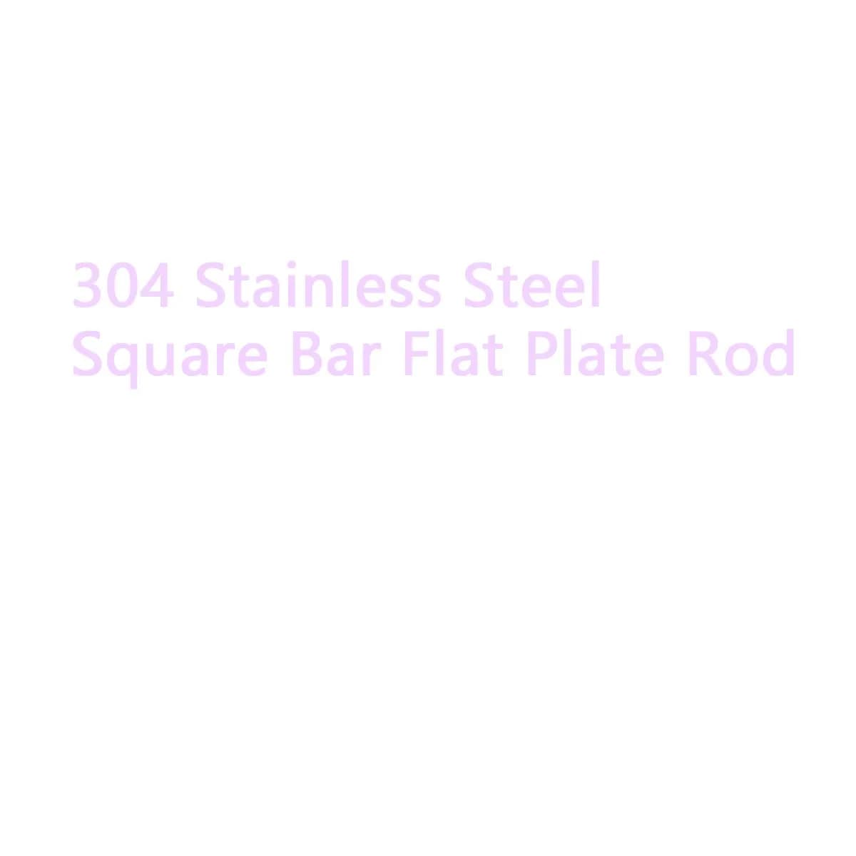 1Pcs 304 Stainless Steel Square Bar Flat Plate Rod Various Sizes Thick 3mm 4mm 5mm 6mm 8mm Length 100/200/300/500mm Width10-80mm