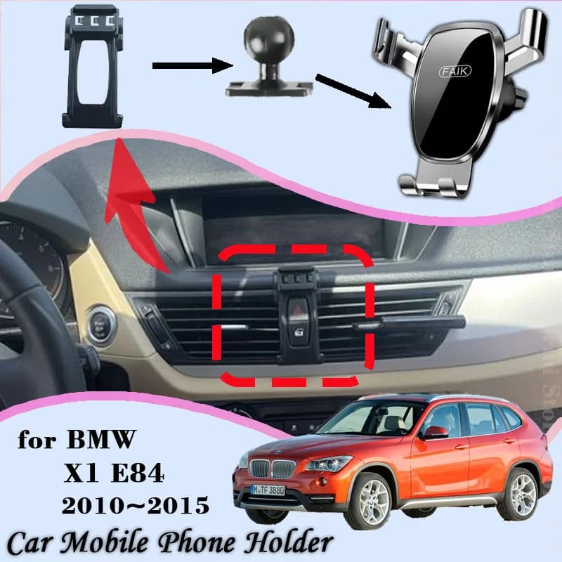 Mobile Phone Holder for BMW X1 E84 2010~2015 Air Vent Clip Smartphone Cell Stand Support Gravity Car Mount Sticker Accessories