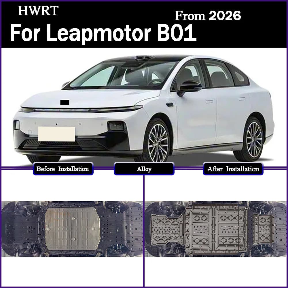 For Leapmotor B01‌ 2026 550KM 650KM Protective Plate For Motor Front Battery Reary Battery Chassis Gaurd Board Protection Plate