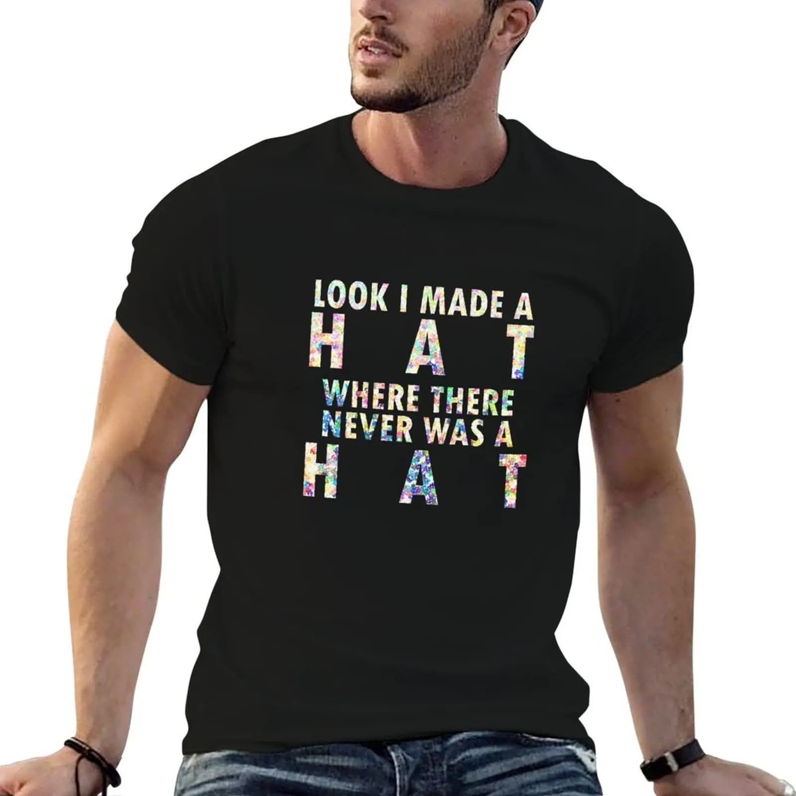 I Made A Hat T-Shirt Short sleeve tee fashion shirts mens t shirts top quality
