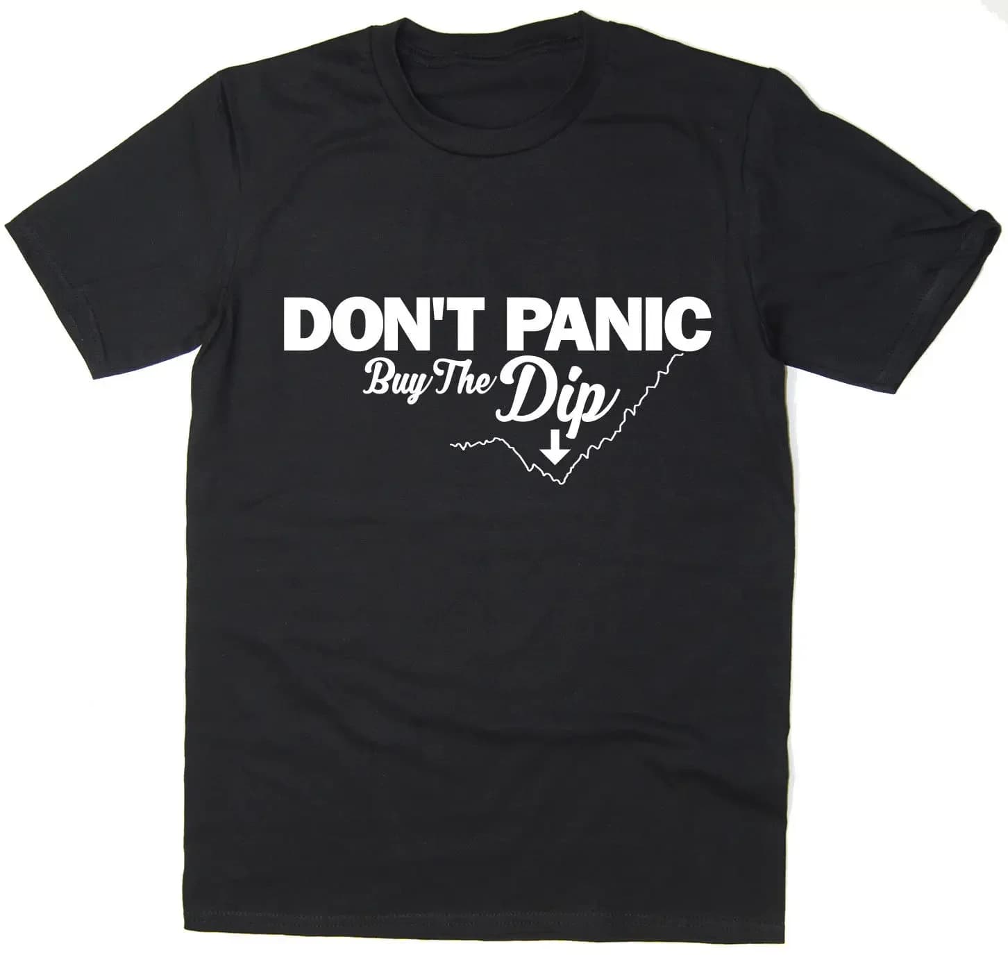 Funny Design Don't Panic, Buy The Dip T-Shirt. Summer Cotton O-Neck Short Sleeve Mens T Shirt New S-3XL