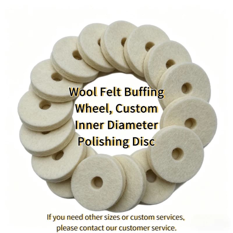 Wool Felt Buffing Wheel, Custom Inner Diameter Polishing Disc Grinding And Winding Spare Parts