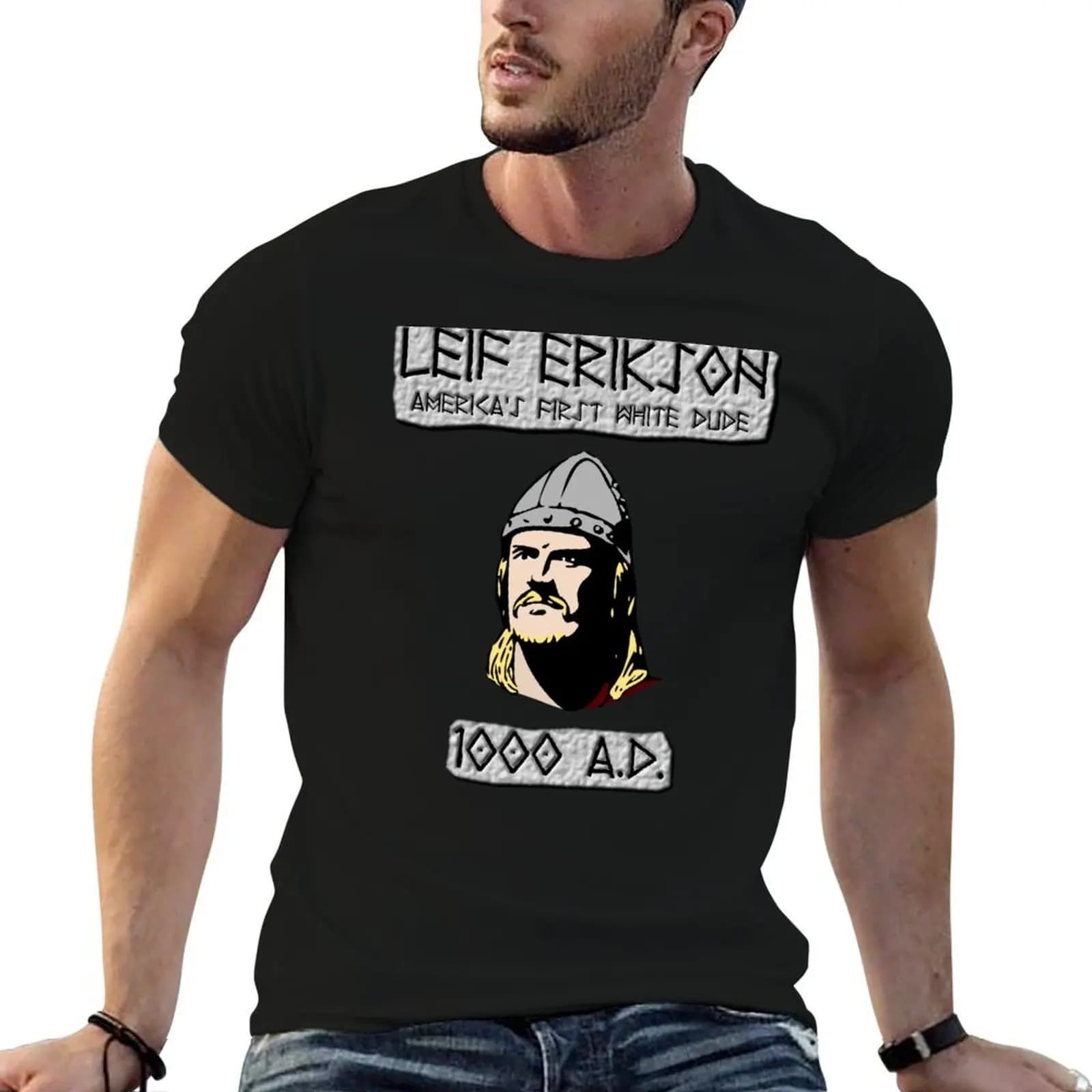 Leif Erikson: America's First White Dude T-Shirt graphic tee shirt sweat mens graphic t-shirts anime