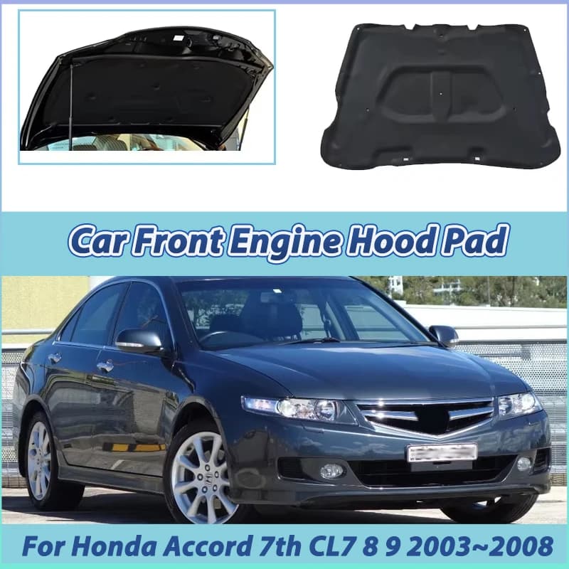 For Honda Accord 7th Gen Euro Acura TSX CL7 8 9 2003~2008 Car Engine Hood Sound Pad Heat Insulation Cotton Mat Car Accessories