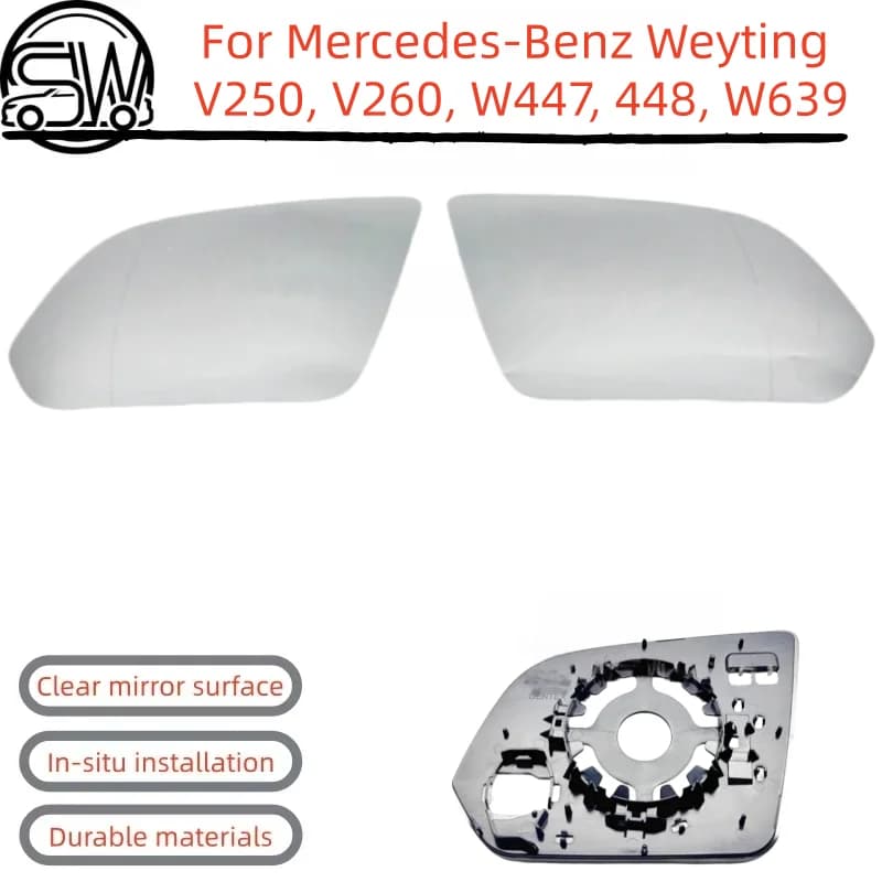 For Mercedes-Benz Weyting V250, V260, W447, 448, W639 Rearview mirror, Side mirror, Reflective mirror.