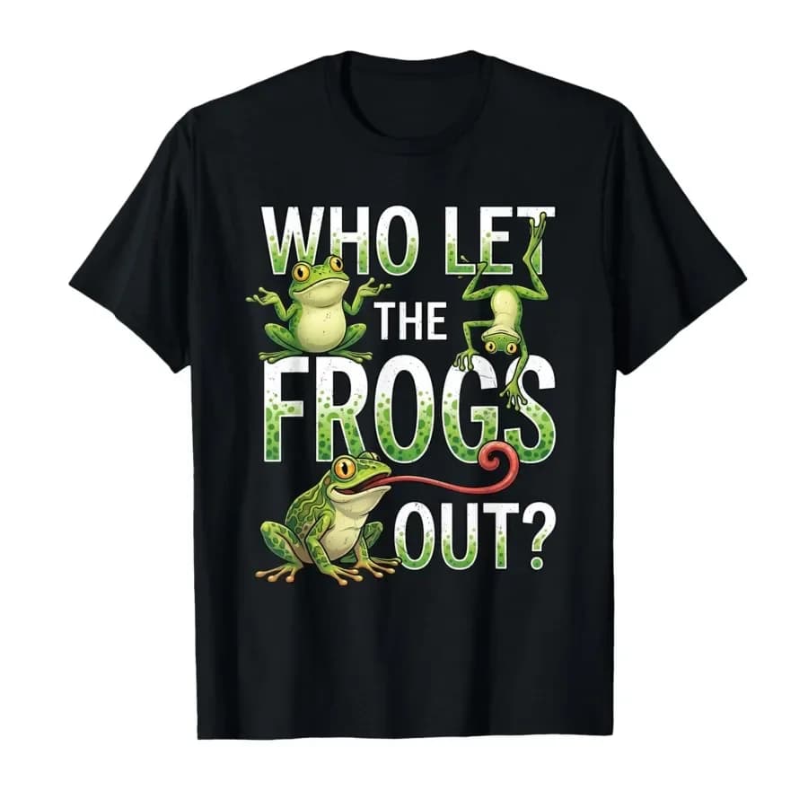 Who Let The Frogs Out Funny Frog Amphibian Lover Joke Meme T-shirt For Men Women 100% Cotton T Shirts Short Sleeve Tops 0413-2