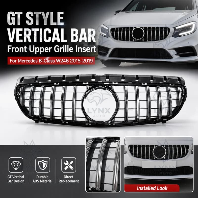 For Mercedes-Benz B-Class W246 2015-2019 GT Style Vertical Bar Front Bumper Grille Chrome Silver Upper Grille Insert
